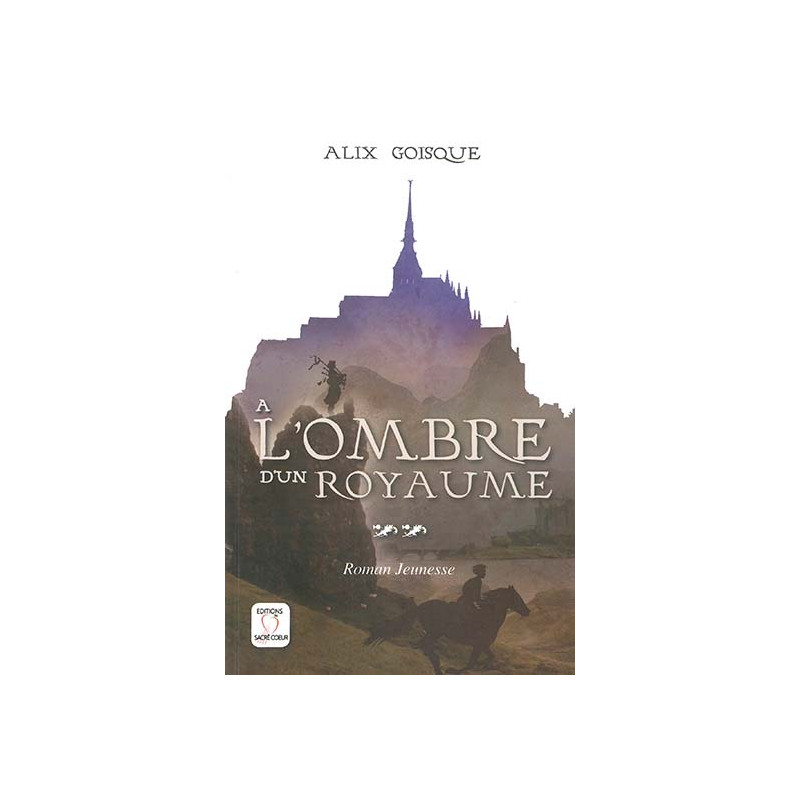 A l'ombre d'un Royaume - T2 A l'ombre d'un Royaume - T2