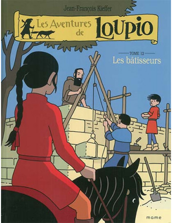 Les bâtisseurs - tome 12