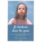 Le bonheur dans tes yeux