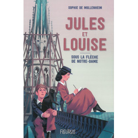 Jules et Louise - sous la flèche de ND