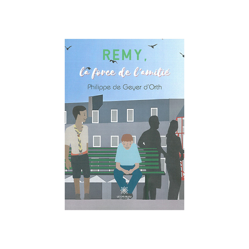 Remy, la force de l'amitié