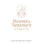 Nouveau Testament et Psaumes Nouveau Testament et Psaumes