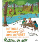 Installe ton camp dans la forêt Installe ton camp dans la forêt