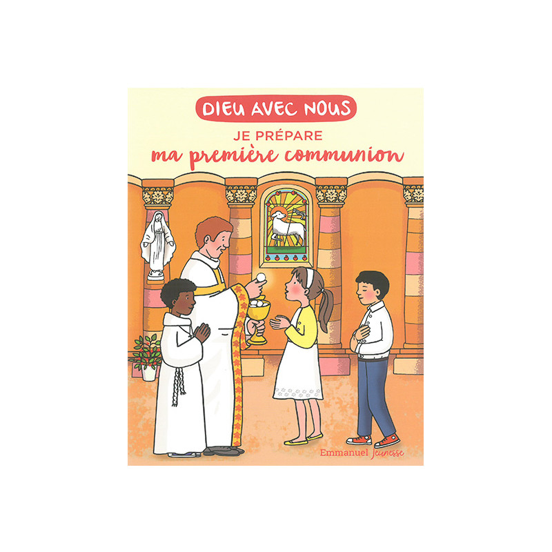 Dieu avec nous - Je prépare ma 1°communion