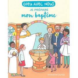 Dieu avec nous - Je prépare mon baptême