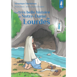 La très belle histoire de ND de Lourdes