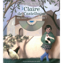 Claire de Castelbajac, dis-nous en qui tu crois