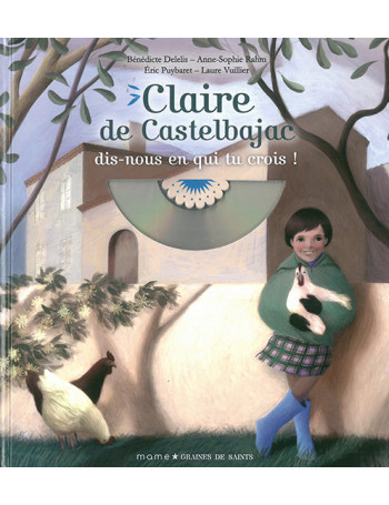 Claire de Castelbajac, dis-nous en qui tu crois