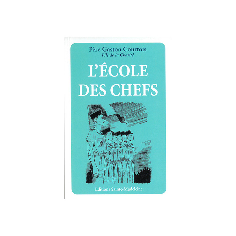 L'école des chefs L'école des chefs