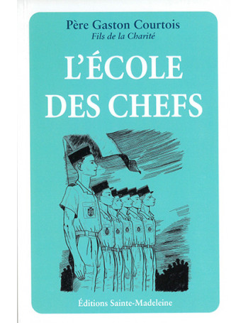 L'école des chefs