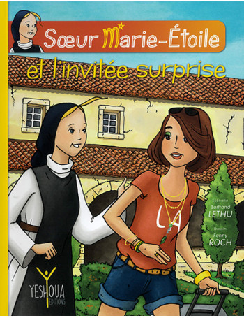 Soeur Marie Etoile et l'invitée surprise