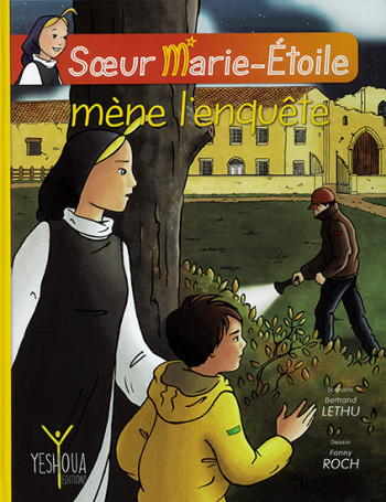 Soeur Marie Etoile mène l'enquête - Librairie scoute et jeunesse