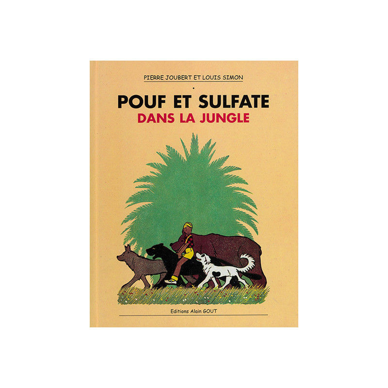 Pouf et Sulfate dans la Jungle