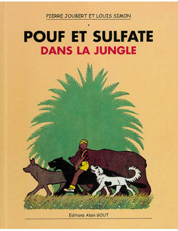 Pouf et Sulfate dans la Jungle
