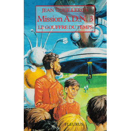 Le gouffre du temps - Mission ADN3 - CARRICK France SAS