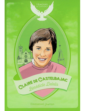 Claire de Castelbajac - Librairie Scoute et Religieuse