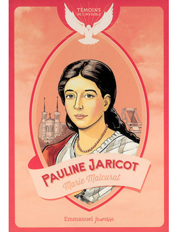 Pauline Jaricot - Librairie Scoute et Religieuse