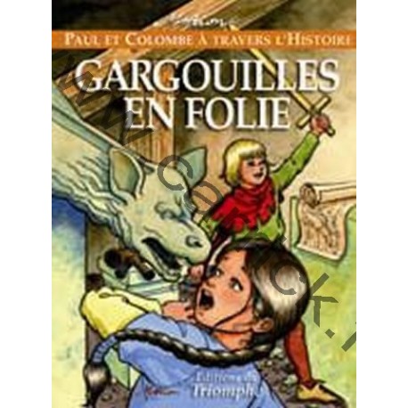 Gargouille en folie Gargouille en folie