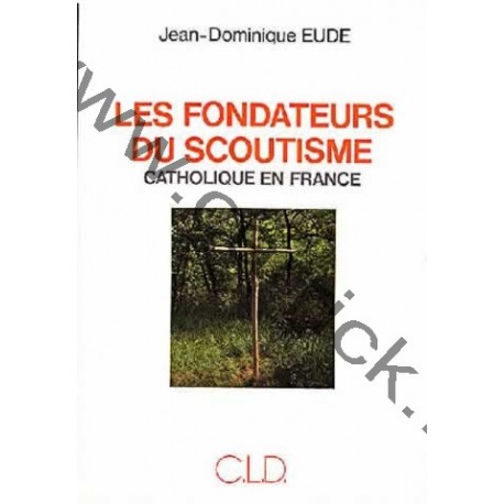 Les fondateurs du scoutisme Les fondateurs du scoutisme