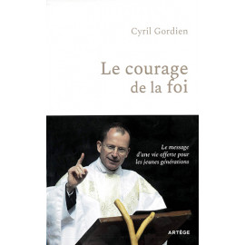 Le courage de la foi - Librairie scoute et religieuse