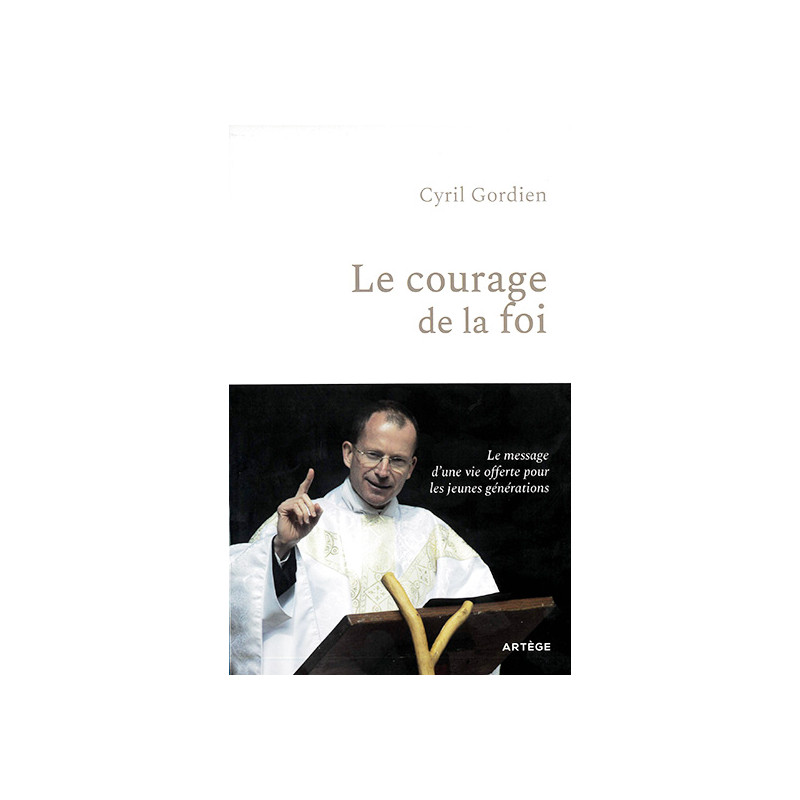 Le courage de la foi
