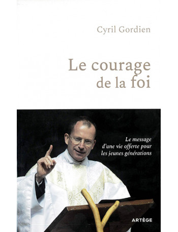 Le courage de la foi