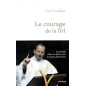 Le courage de la foi