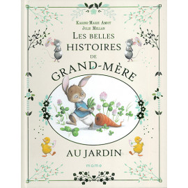Les belles histoires de Grand Mère au jardin - CARRICK France SAS
