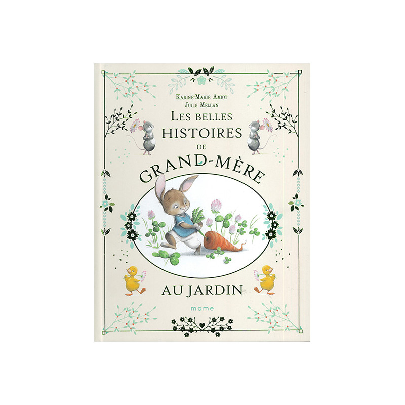 Les belles histoires de Grand Mère au jardin