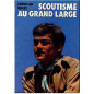 Scoutisme au grand large Scoutisme au grand large