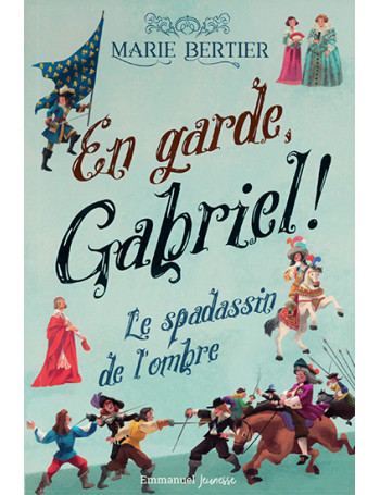 En garde Gabriel ! - Librairie jeunesse