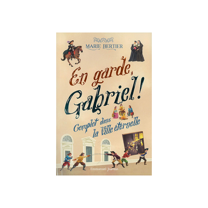 En garde Gabriel ! - tome2 En garde Gabriel ! - tome2