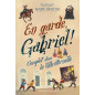En garde Gabriel ! - tome2 En garde Gabriel ! - tome2