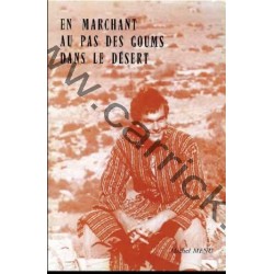 En marchant au pas des goums dans le désert - CARRICK France