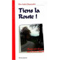 Tiens la route