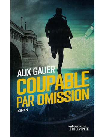 Coupable par omission - CARRICK France SAS