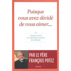 Puisque vous avez décidez de vous aimer... - Librairie scoute et religieuse