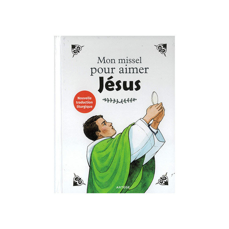 Mon missel pour aimer Jésus