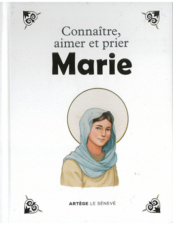 Connaitre, aimer et prier Marie - CARRICK France SAS