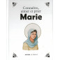 Connaitre, aimer et prier Marie Connaitre, aimer et prier Marie