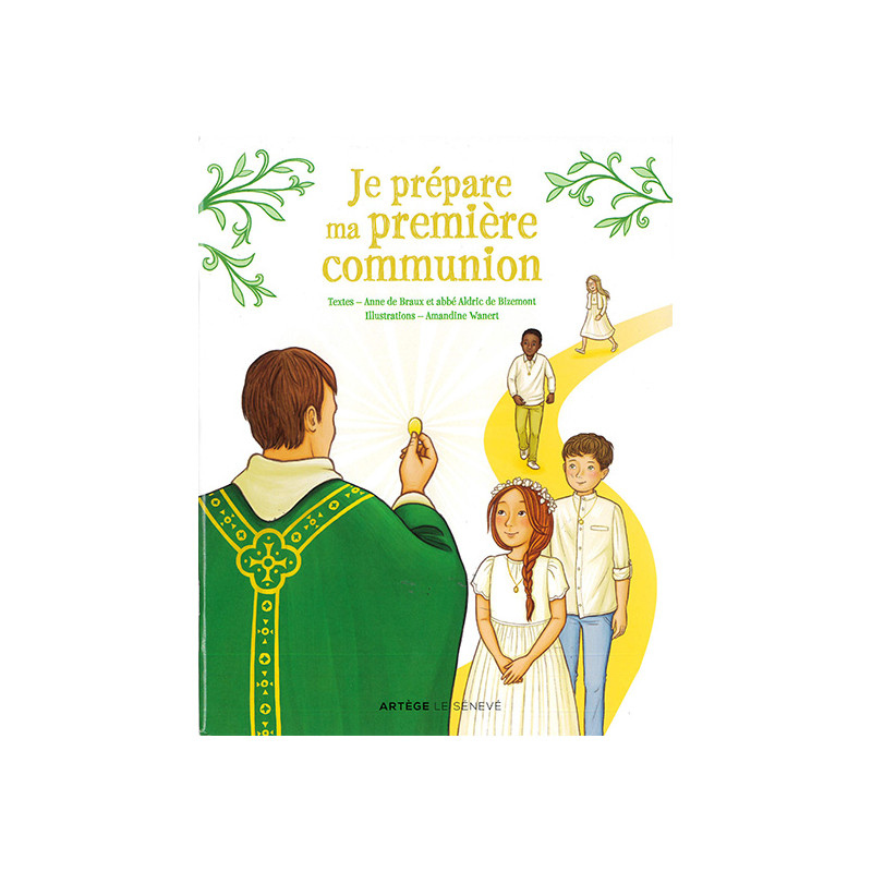Je prépare ma première communion Je prépare ma première communion