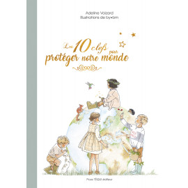 Les 10 clefs pour protéger le monde - Carrick librairie jeunesse