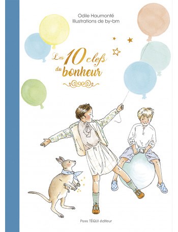 Les 10 clefs du bonheur - Carrick librairie jeunesse