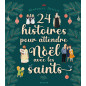 24 histoires pour attendre Noël 24 histoires pour attendre Noël