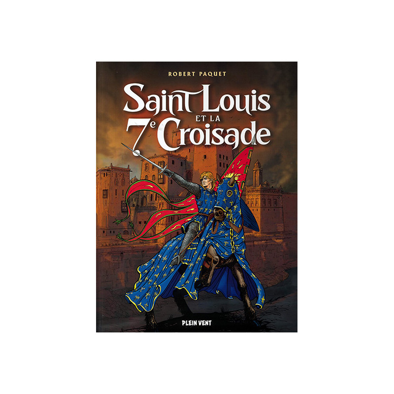 Saint Louis et la 7° croisade - BD