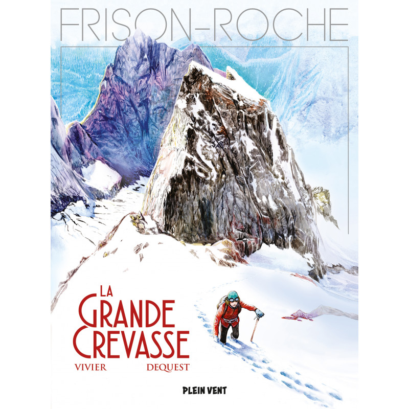 La grande crevasse - BD La grande crevasse - BD