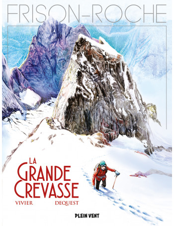 La grande crevasse - CARRICK France SAS