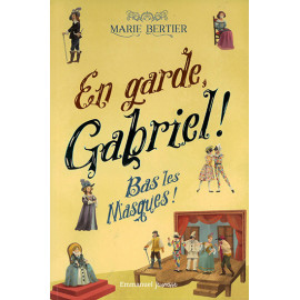 En garde Gabriel ! - tome3 - Librairie jeunesse