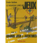 Grands jeux et aventures - Tome 3 Grands jeux et aventures - Tome 3