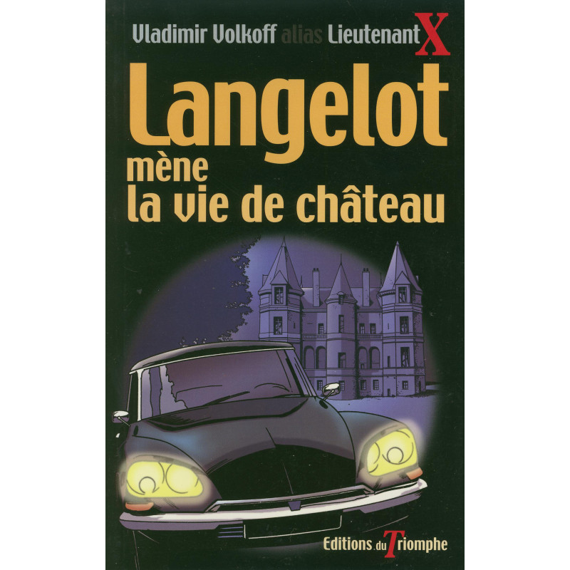 Langelot mène la vie de château
